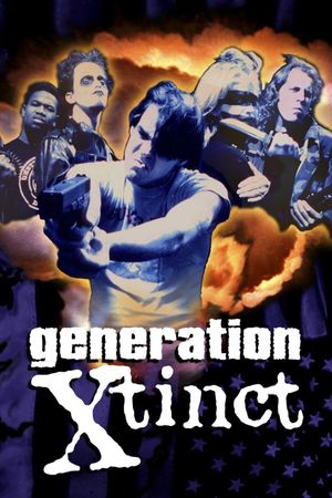 Generation X-tinct's poster