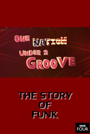 The Story of Funk: One Nation Under a Groove's poster image