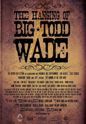 The Hanging of Big Todd Wade's poster