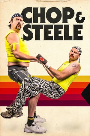 Chop & Steele's poster