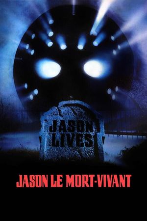 Friday the 13th Part VI: Jason Lives's poster