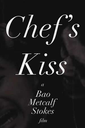 Chef's Kiss's poster