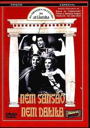 Nem Sansão Nem Dalila's poster