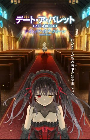 Date A Bullet: Nightmare or Queen's poster