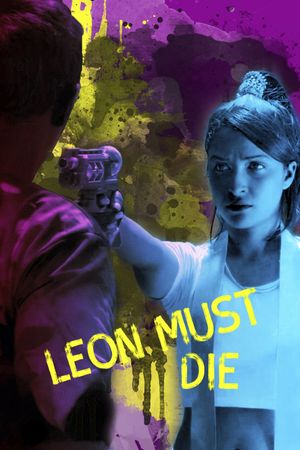 Leon Must Die's poster