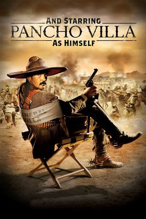 And Starring Pancho Villa as Himself's poster