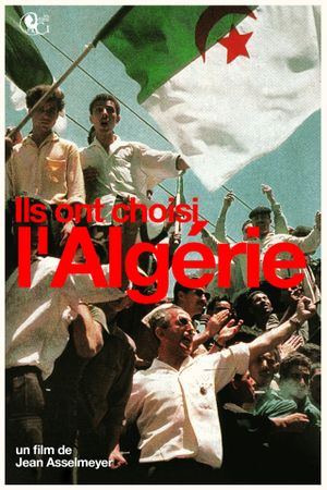 Ils Ont Choisi L'Algérie's poster