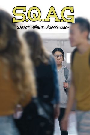 S.Q.A.G. (Short Quiet Asian Girl)'s poster