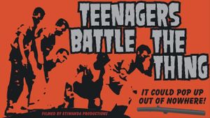 Teenagers Battle the Thing's poster