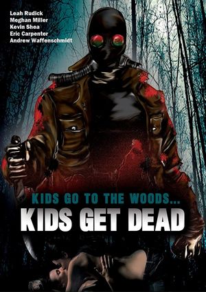 Kids Go to the Woods... Kids Get Dead's poster