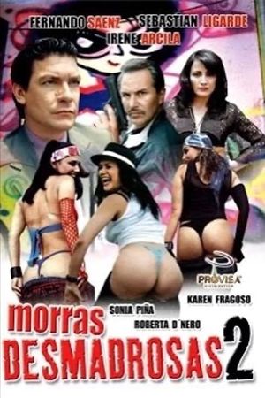 Morras desmadrosas 2: ¿Y el desmadre?'s poster