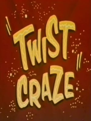 Twist Craze's poster