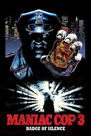Maniac Cop 3: Badge of Silence's poster
