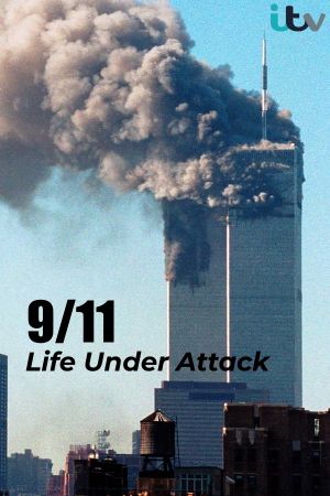 9/11: Life Under Attack's poster