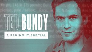Faking It: Ted Bundy's poster