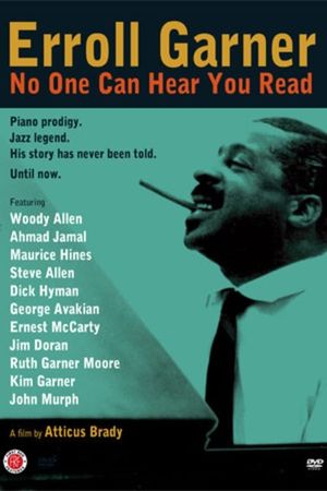 Erroll Garner: No One Can Hear You Read's poster
