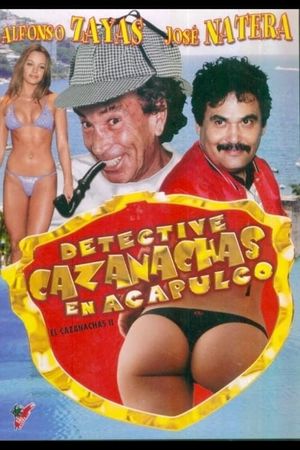 El Detective Cazanachas en Acapulco's poster