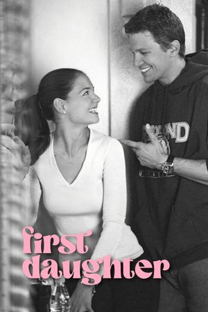 First Daughter's poster