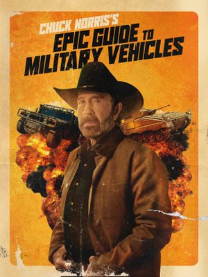 Chuck Norris's Epic Guide to Military Vehicles's poster