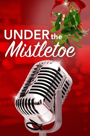 Under the Mistletoe's poster