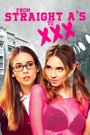 From Straight A's to XXX's poster