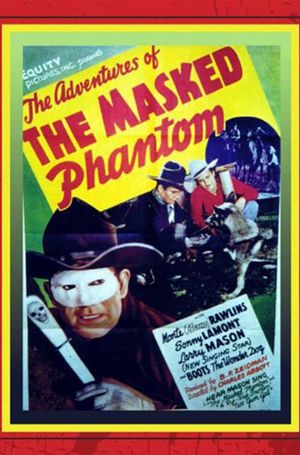 The Adventures of the Masked Phantom's poster