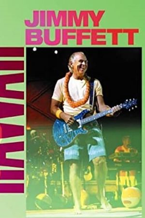 Jimmy Buffett: Live in Hawaii's poster