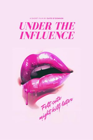 Under The Influence's poster