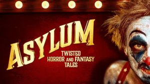 Asylum: Twisted Horror and Fantasy Tales's poster