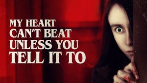 My Heart Can't Beat Unless You Tell It To's poster