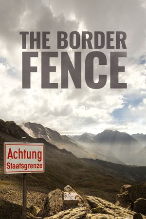 The Border Fence's poster