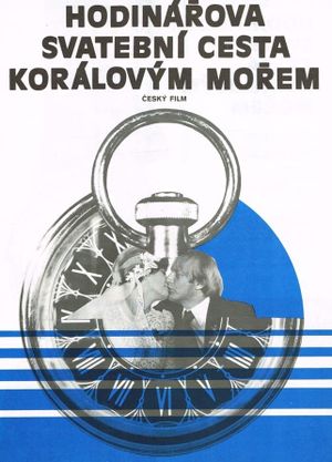 Hodinárova svatební cesta korálovým morem's poster