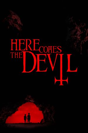 Here Comes the Devil's poster