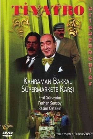 Kahraman Bakkal Süpermarkete Karşı's poster