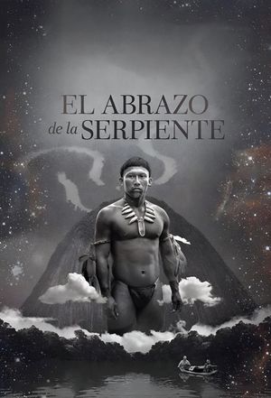 Embrace of the Serpent's poster