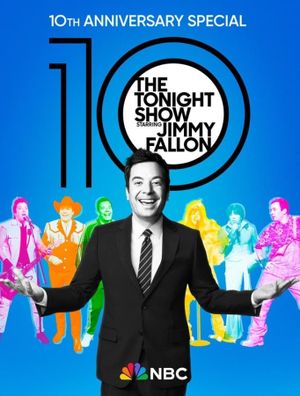 The Tonight Show Starring Jimmy Fallon: 10th Anniversary Special's poster