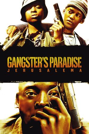 Gangster's Paradise: Jerusalema's poster