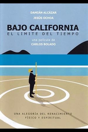 Bajo California: El límite del tiempo's poster