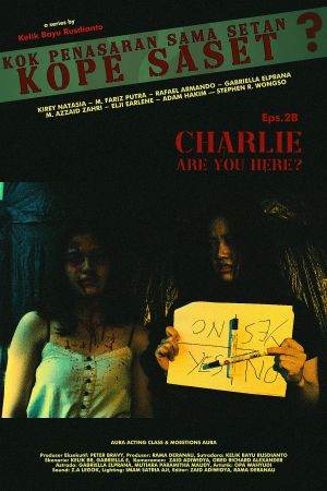 Kok Penasaran Sama Setan? (KoPe SaSet) Eps 2. Charlie Are You Here?'s poster