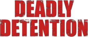 Deadly Detention's poster
