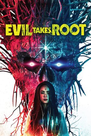 Evil Takes Root's poster
