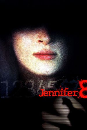 Jennifer 8's poster