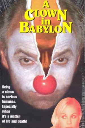 A Clown in Babylon's poster