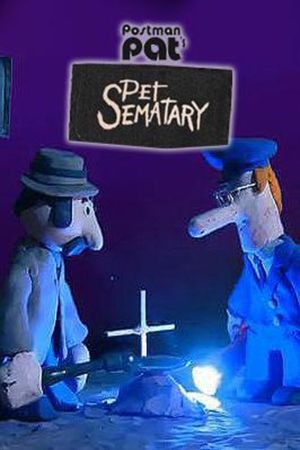 Postman Pat’s Pet Sematary's poster