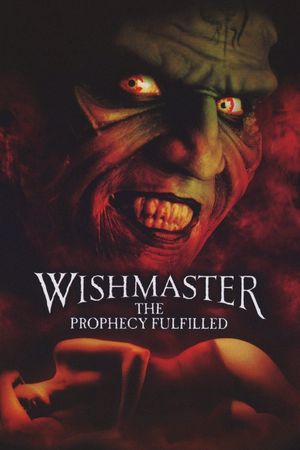Wishmaster: The Prophecy Fulfilled's poster