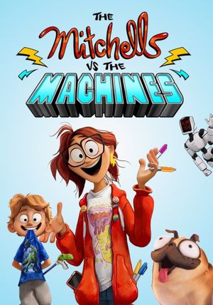 The Mitchells vs. the Machines's poster