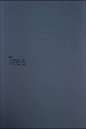 Time Is's poster