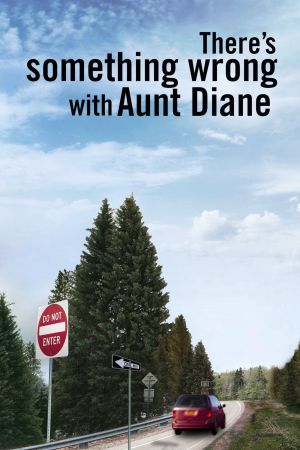 There's Something Wrong with Aunt Diane's poster image