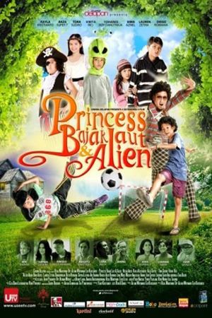 Princess, Bajak Laut & Alien's poster