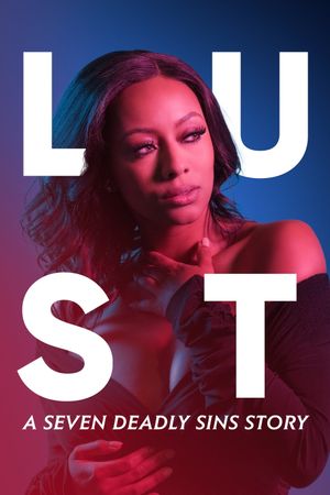 Lust: A Seven Deadly Sins Story's poster